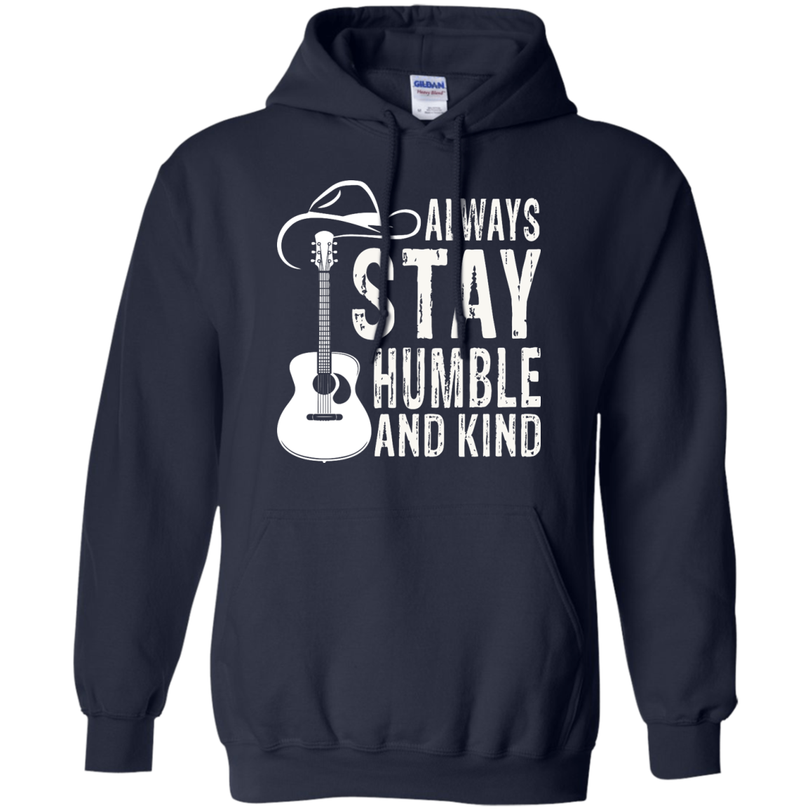 Always Stay Humble And Kind Shirt, Hoodie, Tank - TeeDragons
