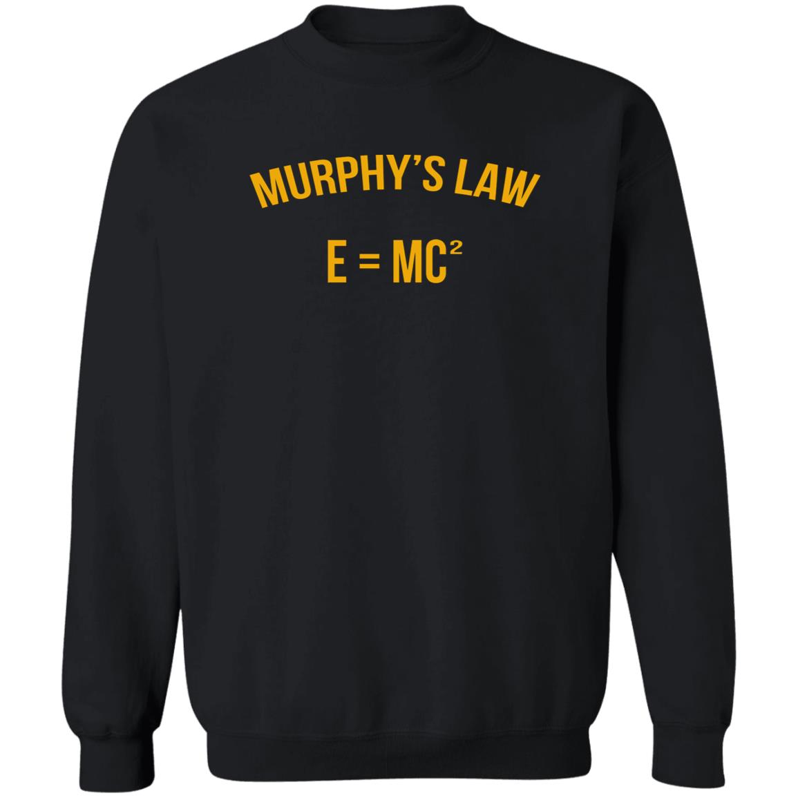 Murphy's Law E=MC2 Shirt