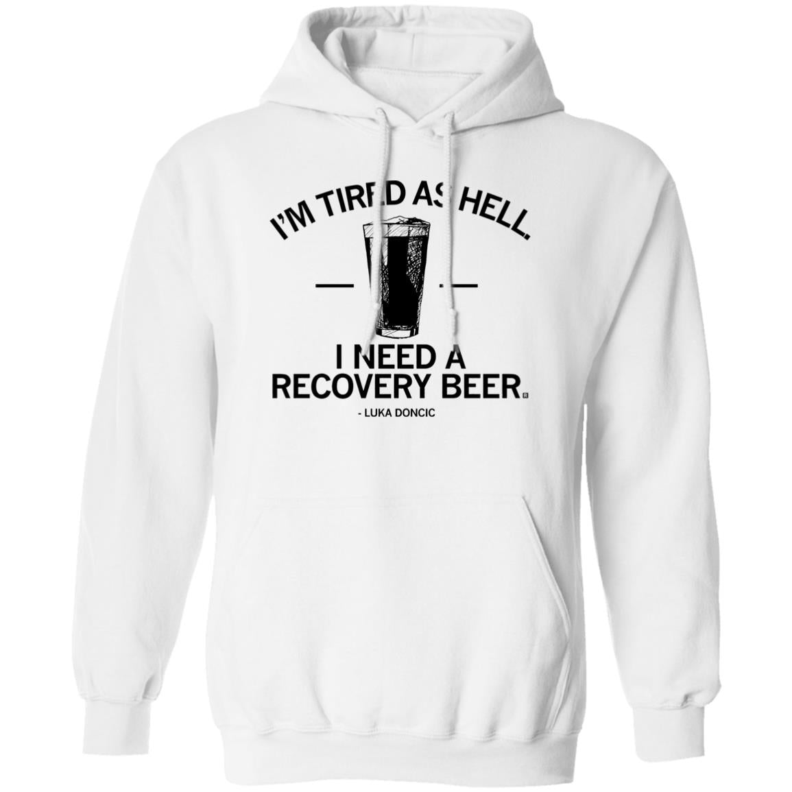 I’m Tired As Hell I Need A Recovery Beer Shirt