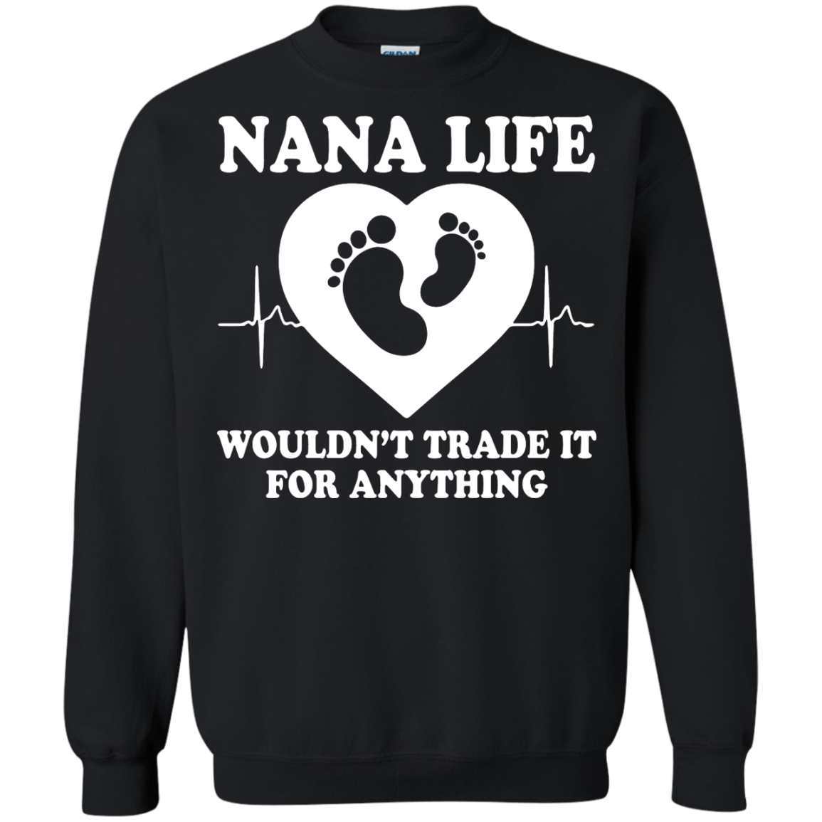 Nana Life Wouldn't Trade It For Anything Shirt, Hoodie, Tank - TeeDragons