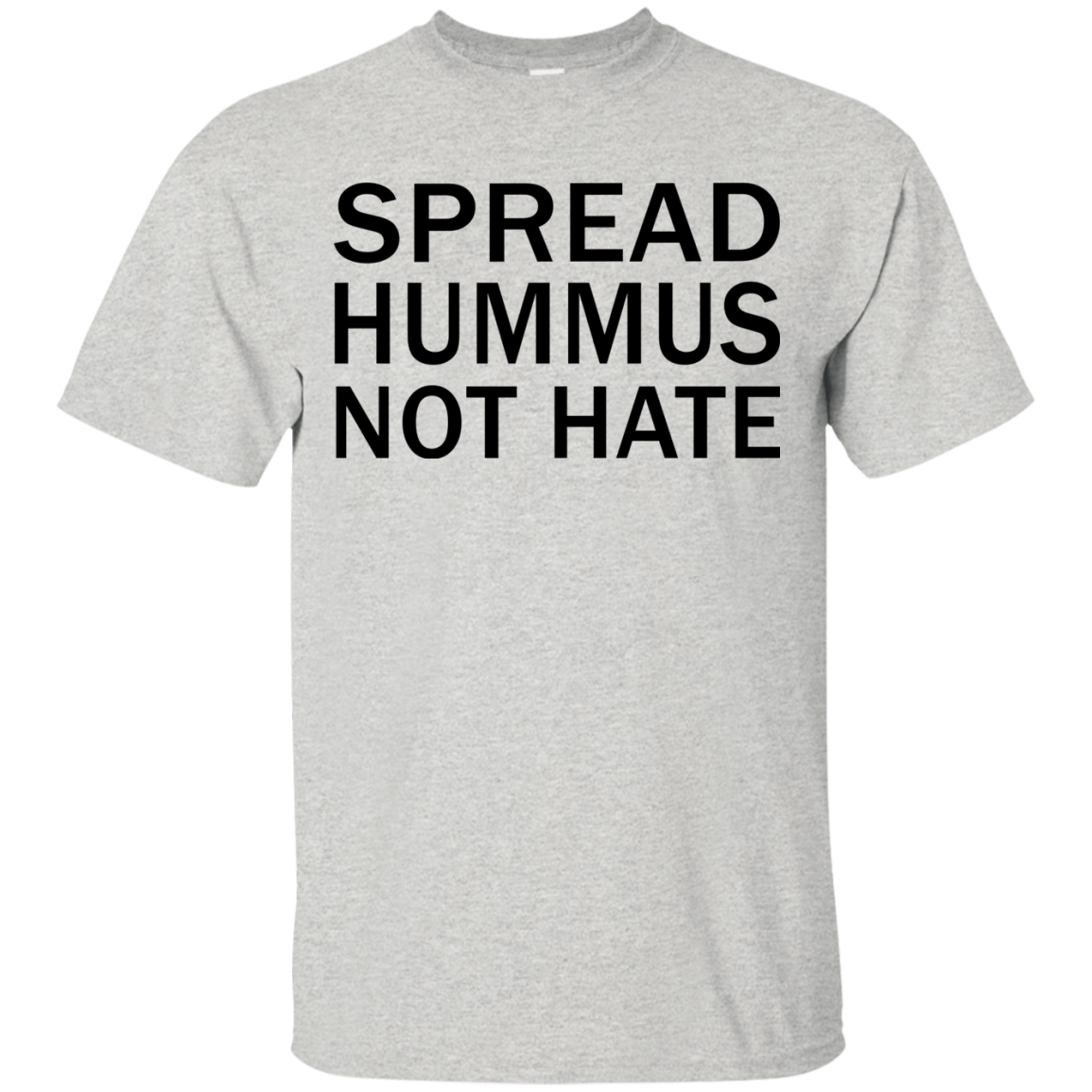 Spread Hummus Not Hate Shirt, Hoodie, Tank - TeeDragons