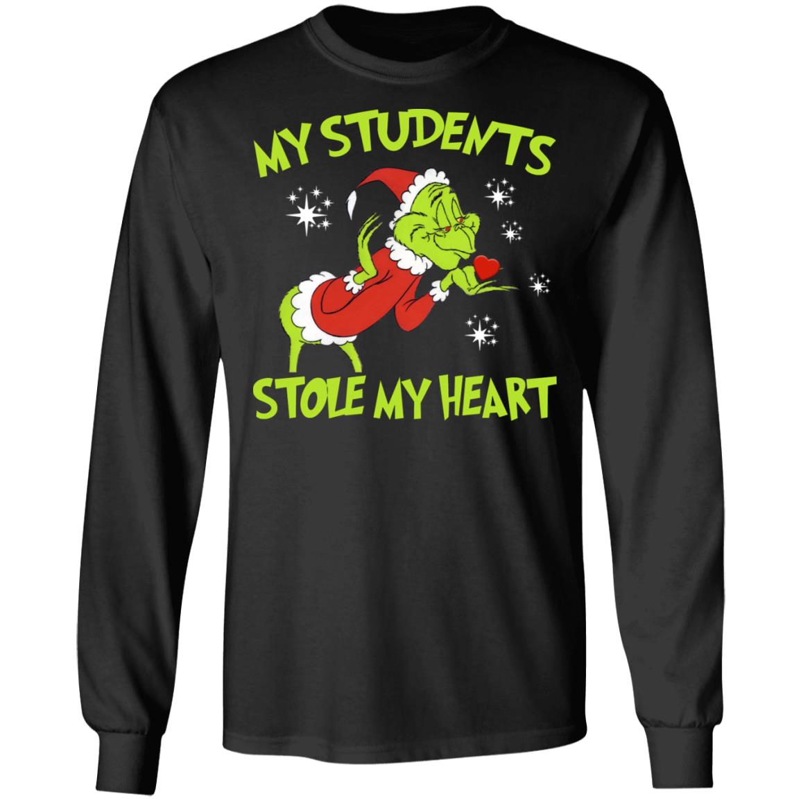 Grinch - My Students Stole My Heart Shirt