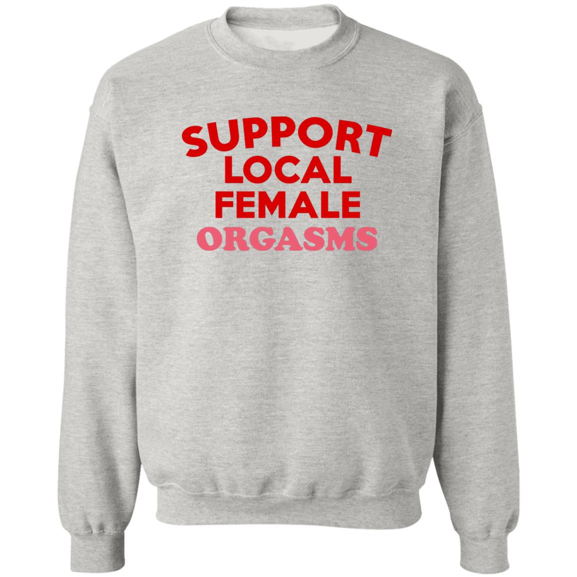 Support Local Female Orgasms Shirt