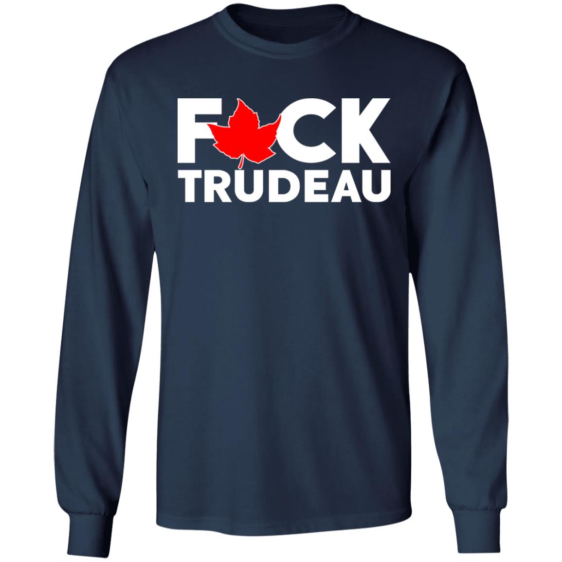 F-ck Trudeau Shirt
