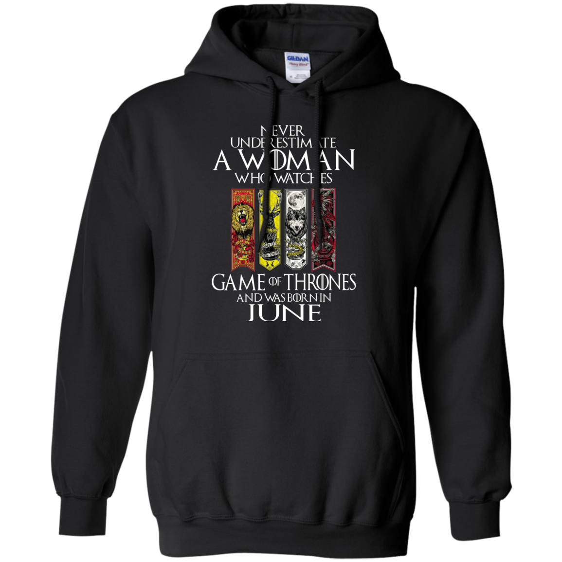 Never Underestimate A Woman Who Watches Game Of Thrones And Was Born In June T-Shirt - TeeDragons