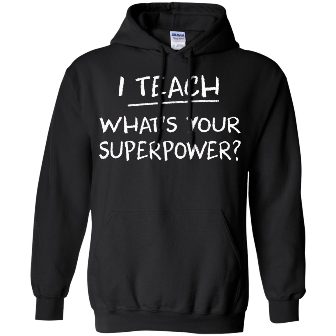 I Teach What Is Your Superpower Shirt, Hoodie, Tank - TeeDragons