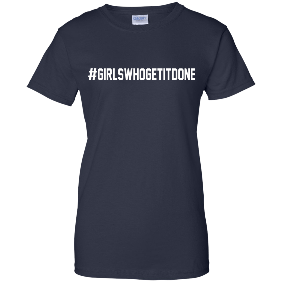 Girls-Who-Get-It-Done Shirt, Hoodie, Tank - TeeDragons