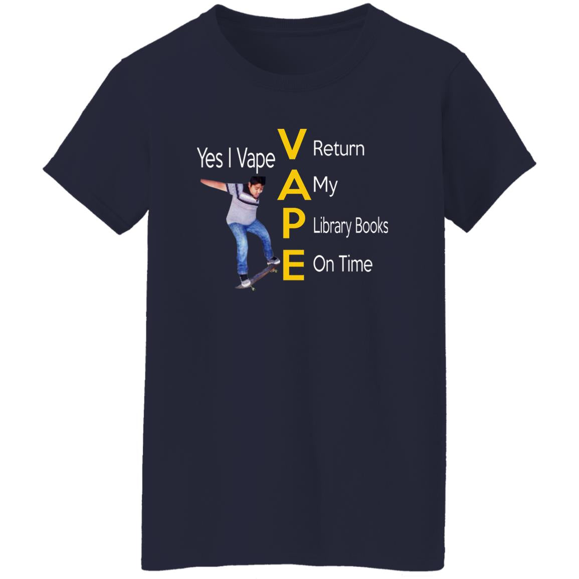 Yes I Vape Return My Library Books On Time Shirt