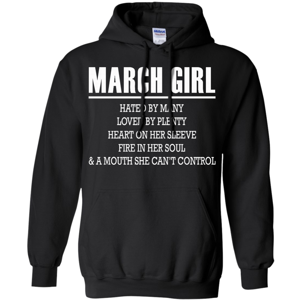 March Girl - Hated By Many, Loved By Plenty Heart On Her Sleeve T-Shirt - TeeDragons