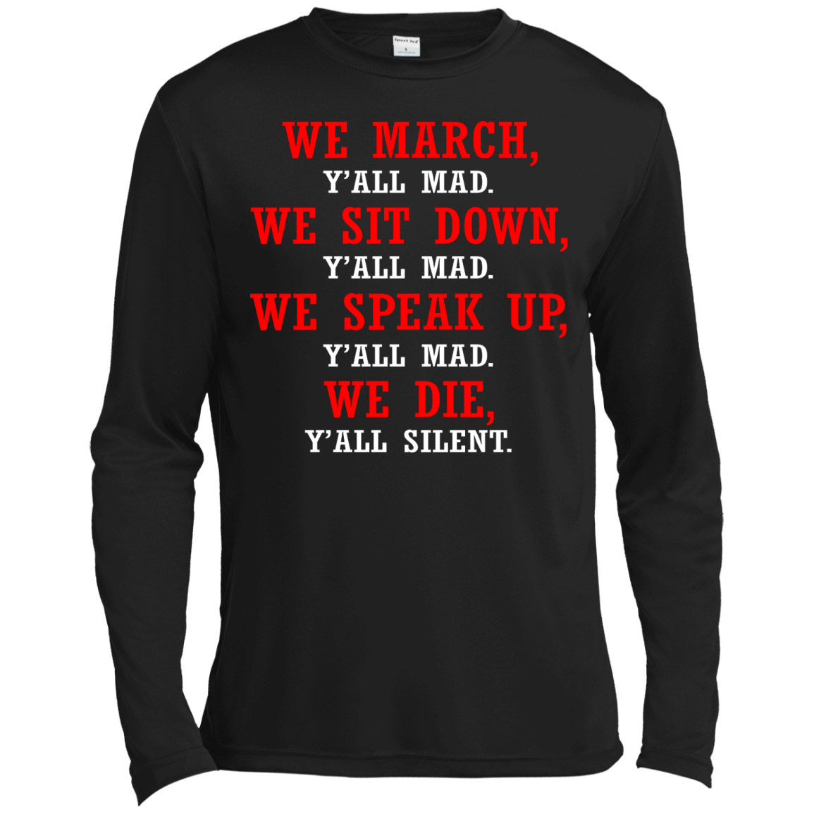 We March - We Sit Down - We Speak Up Y'all Mad, We Die, Y'all Silent Shirt - TeeDragons