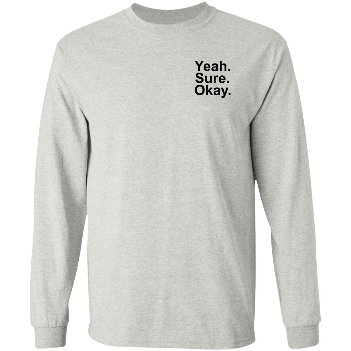 Kelsea Ballerini Yeah Sure Okay Shirt