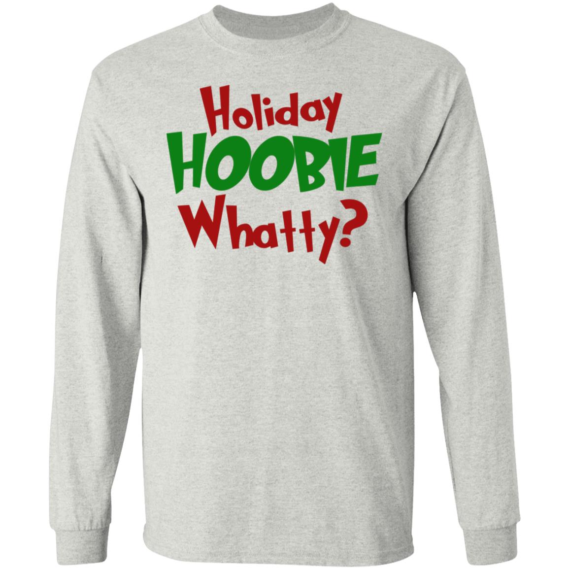 Holiday Hoobie Whatty Shirt