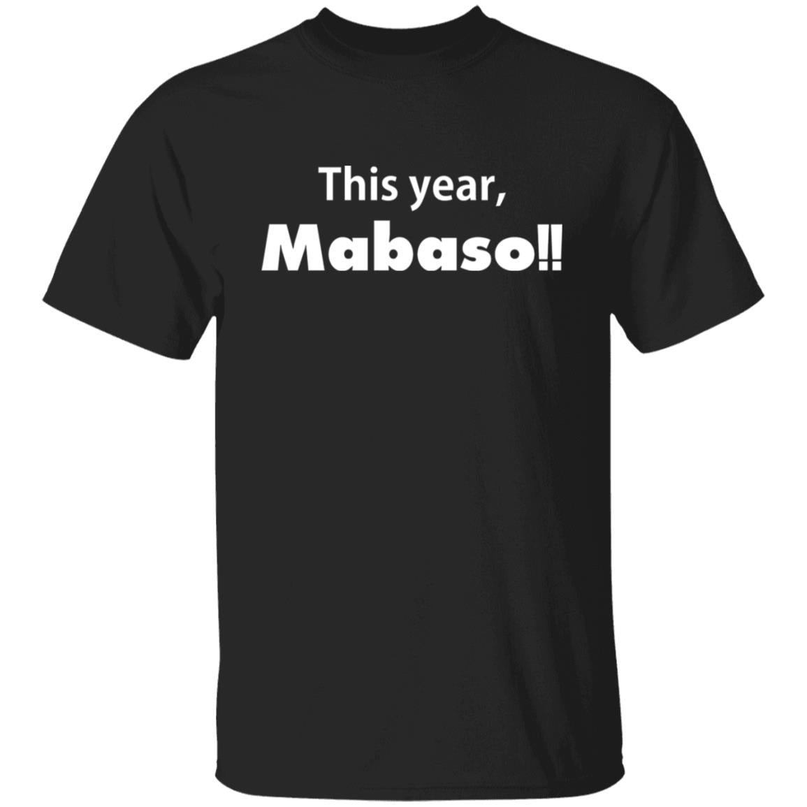 This Year Mabaso Shirt