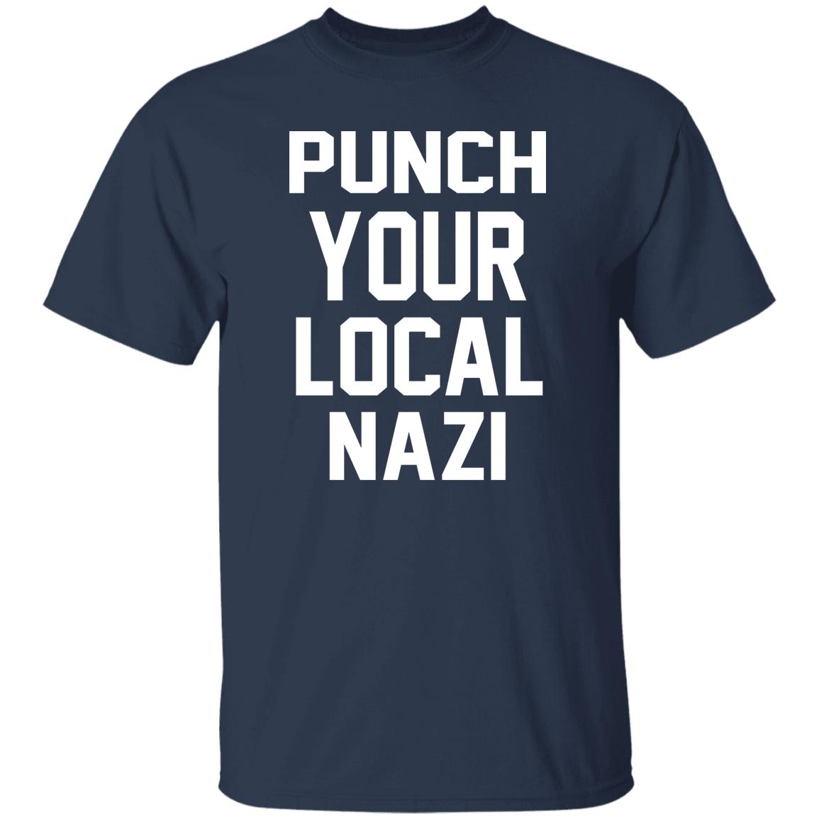 Punch Your Local Nazi Shirt