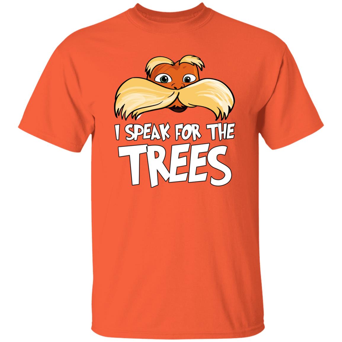 Lorax I Speak For The Trees Shirt
