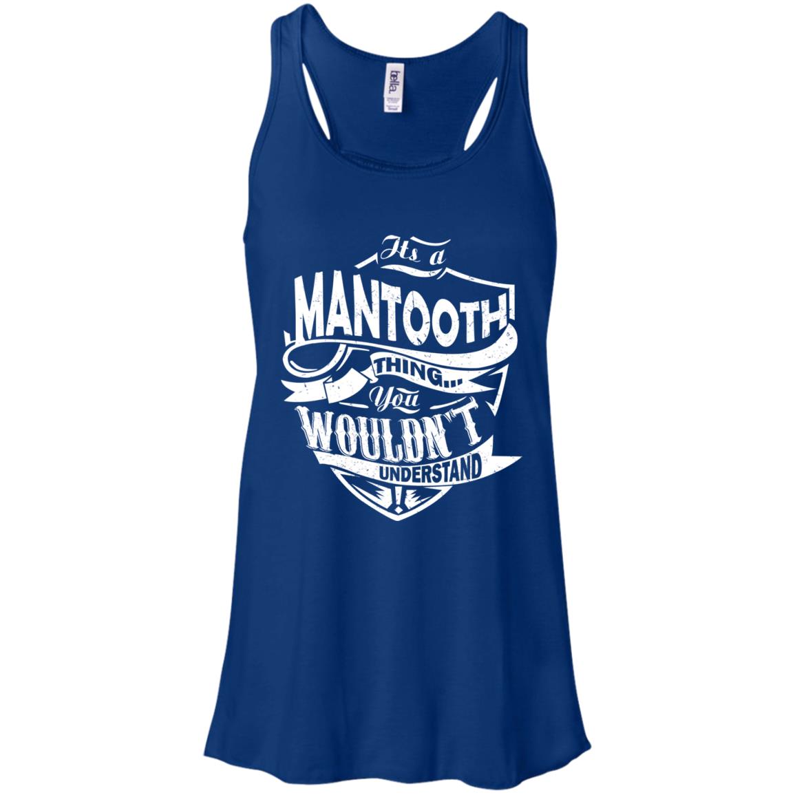 You Wouldn't Understand, It's A Mantooth Thing Shirt - TeeDragons