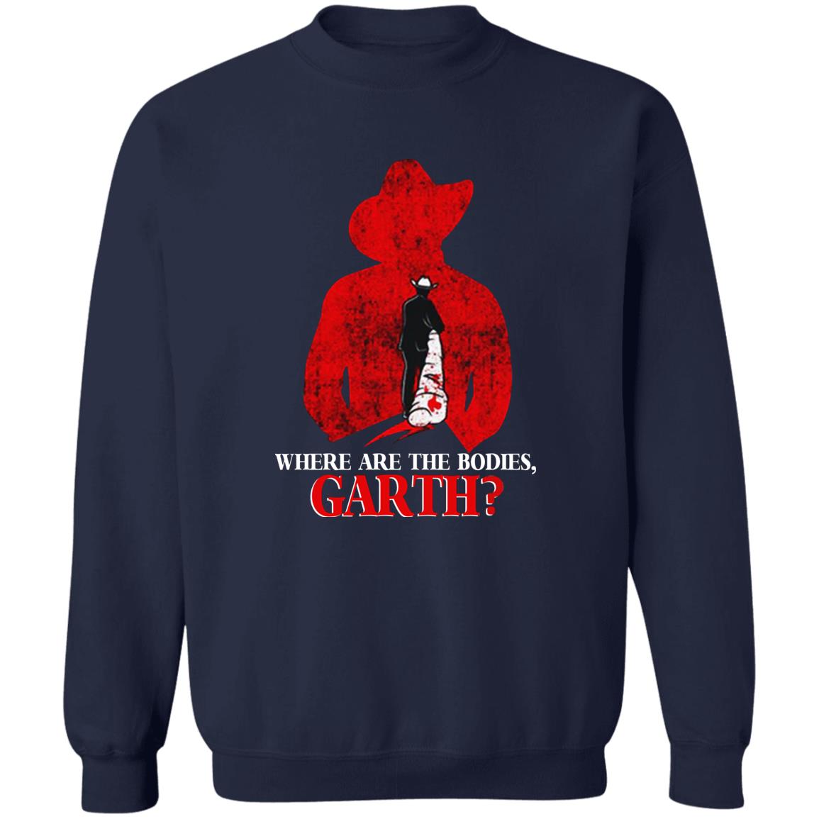 Where Are The Bodies Garth Shirt