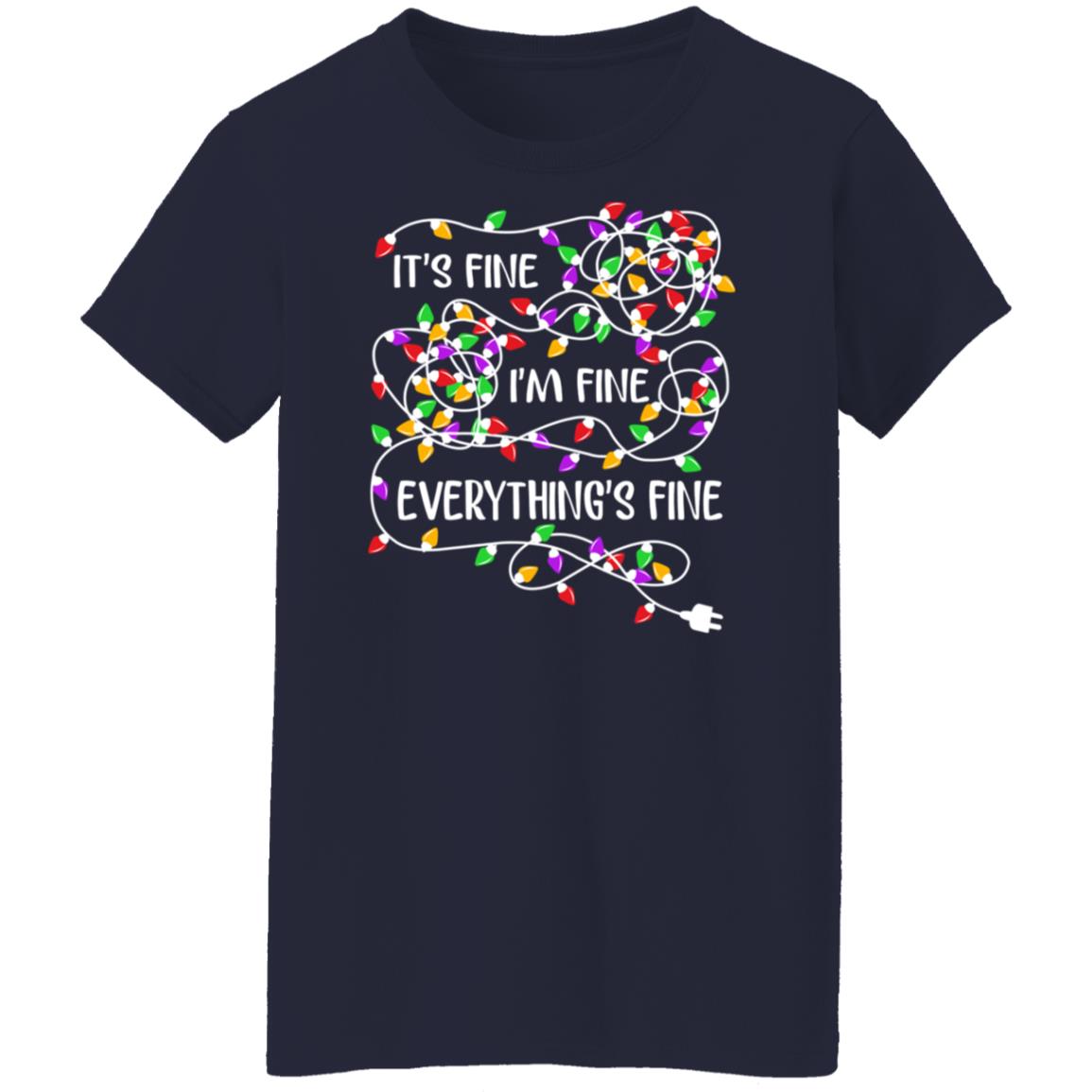 Christmas Lights - It's Fine I'm Fine Everything's Fine Shirt
