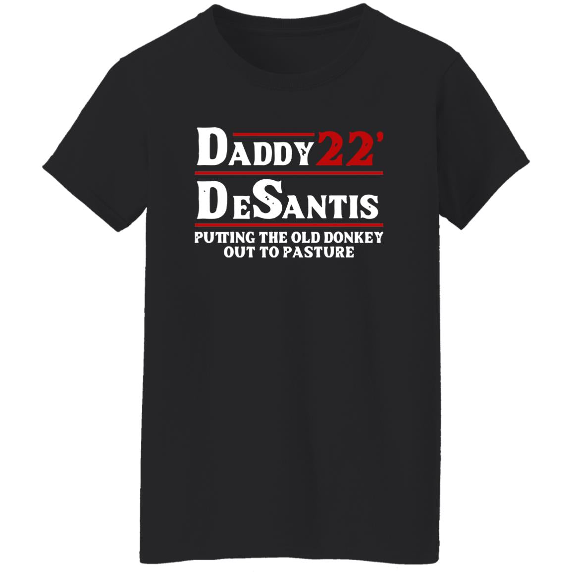 Daddy Desantis Putting The Old Donkey Out To Pasture Shirt