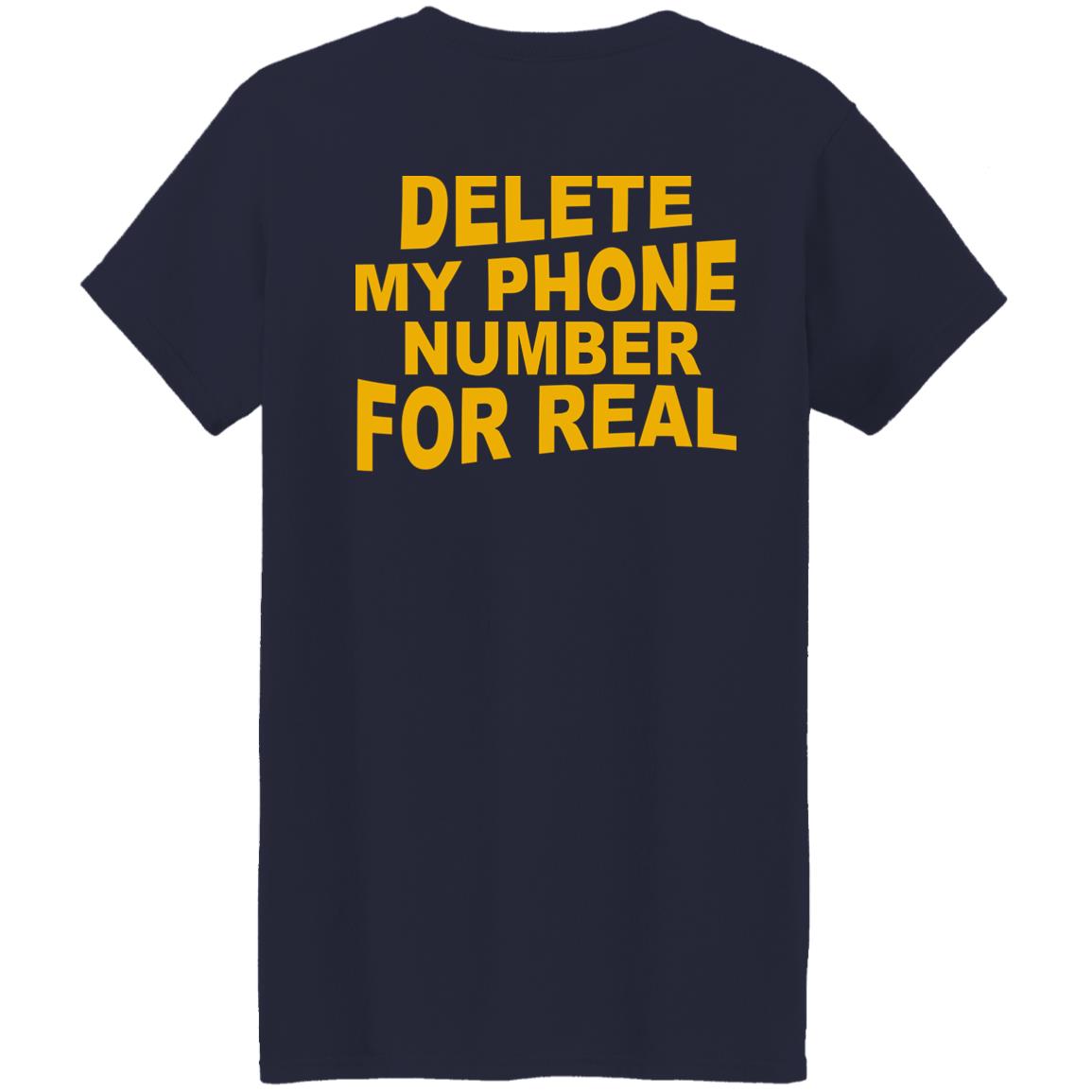 Delete my phone number for real shirt - TeeDragons