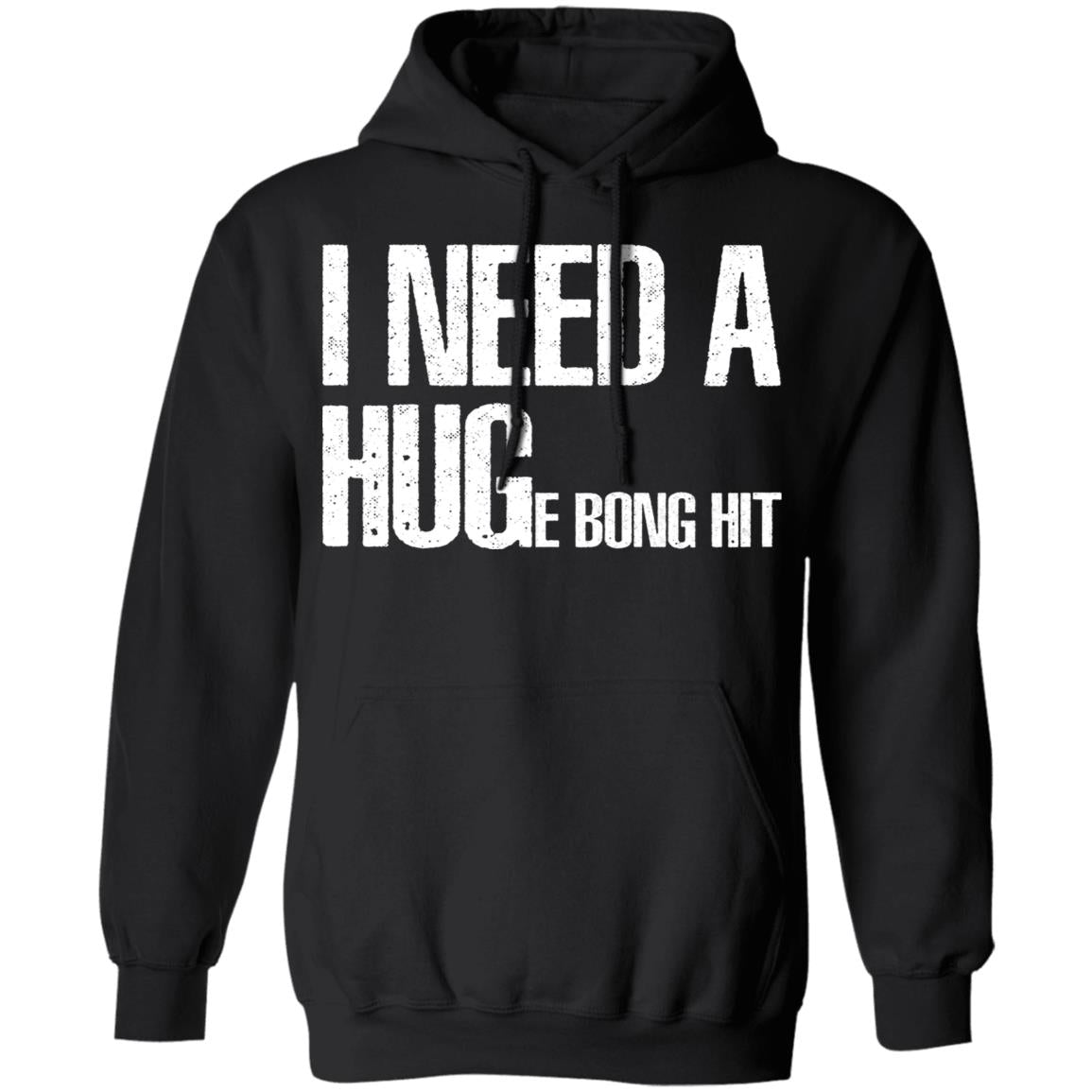 I Need A Hug-E Bong Hit Shirt