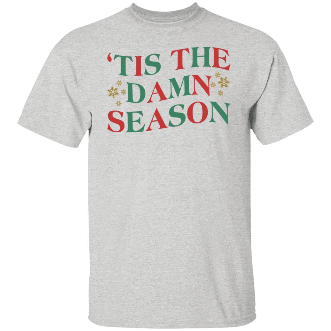'Tis The Damn Season Shirt