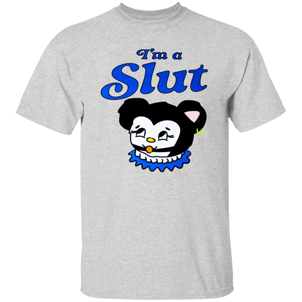 I'm A Slut - Are You A Slut Shirt
