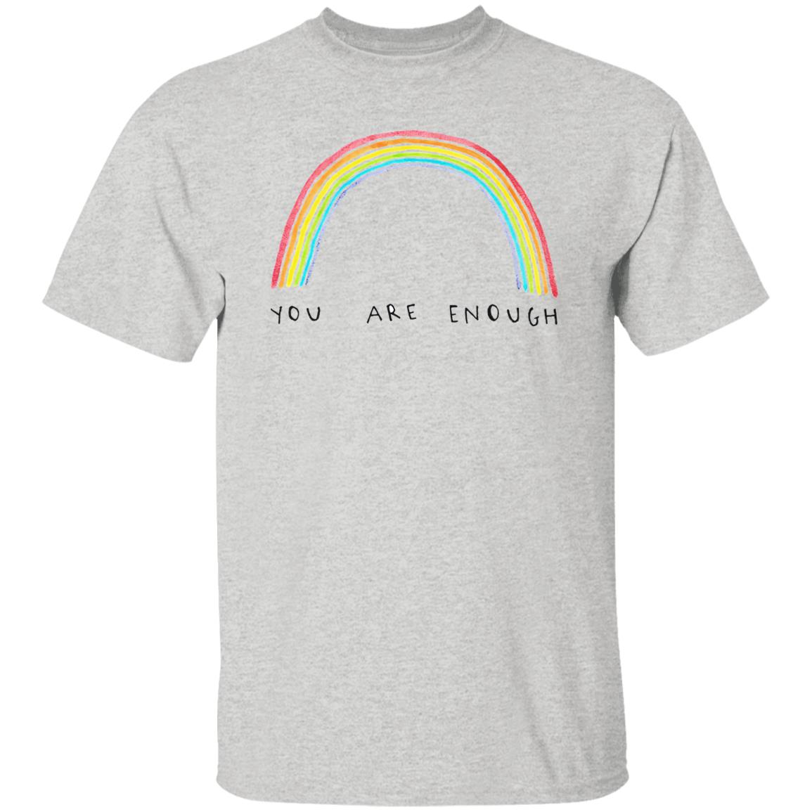 You Are Enough Shirt
