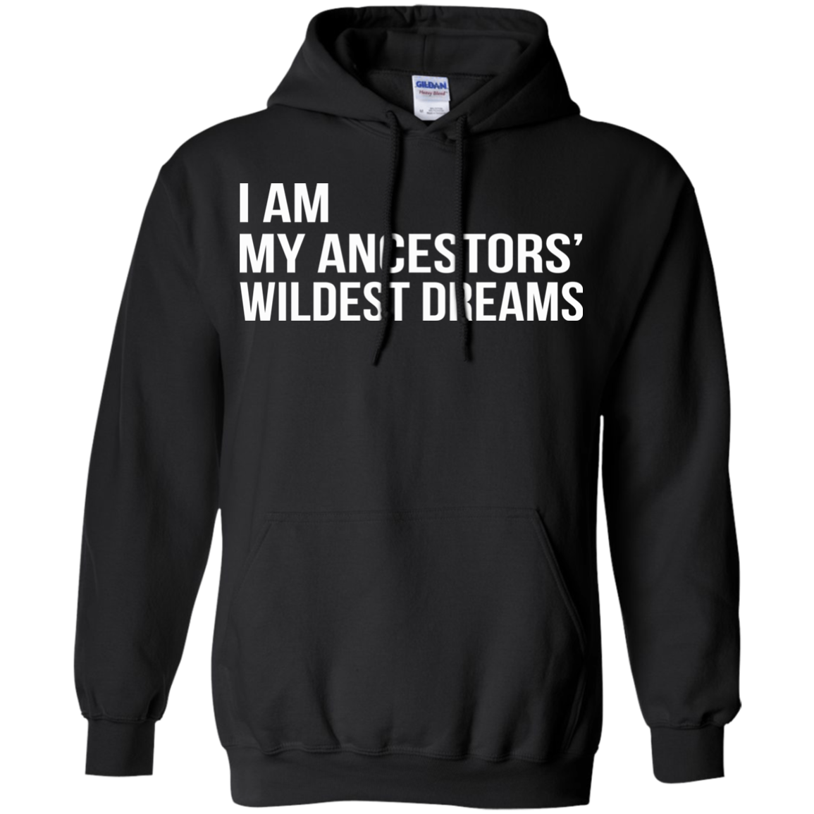 I Am My Ancestors' Wildest Dreams Shirt, Hoodie, Tank - TeeDragons