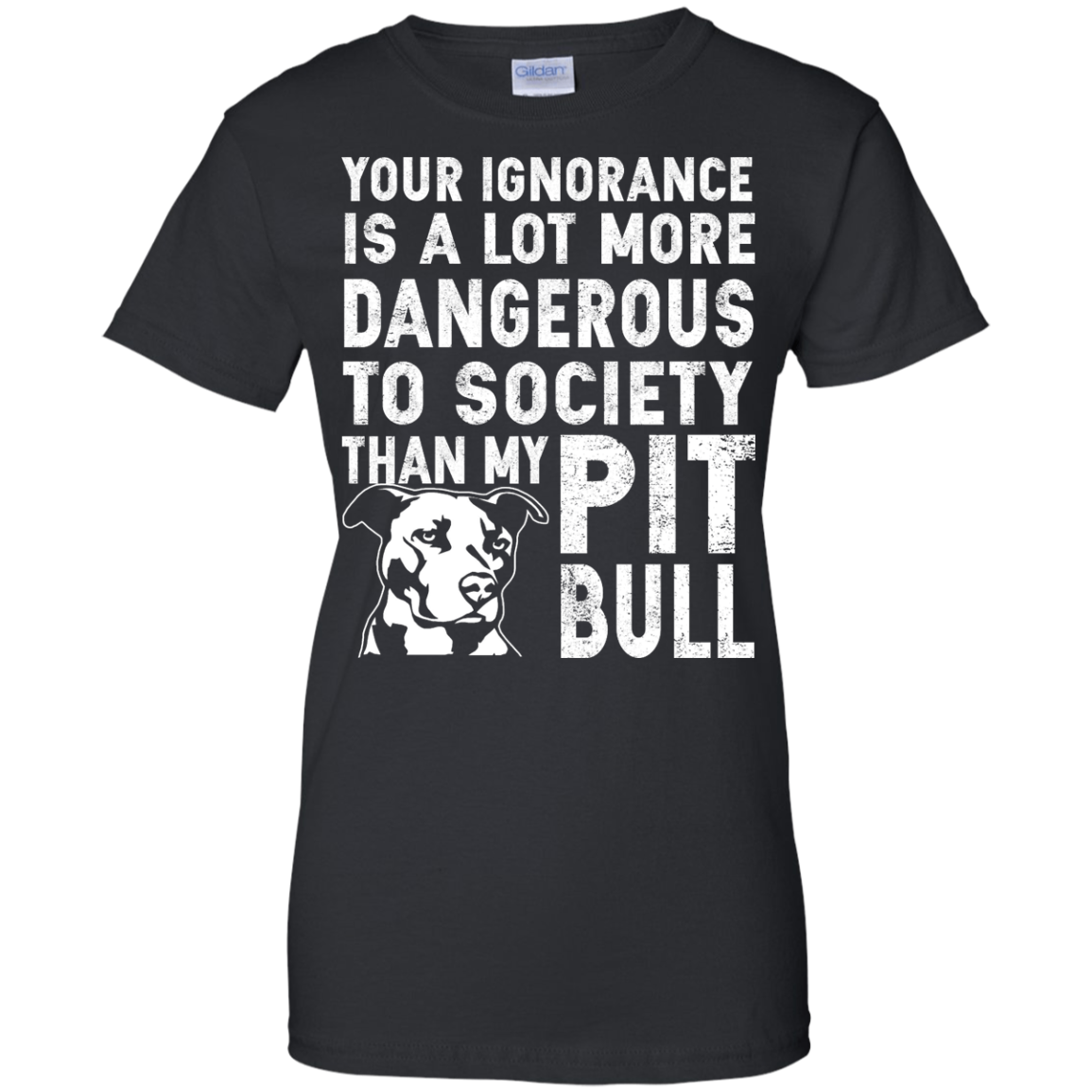 Your Ignorance Is A lot More Dangerous To Society Than My Pitbull Shirt, Tank - TeeDragons