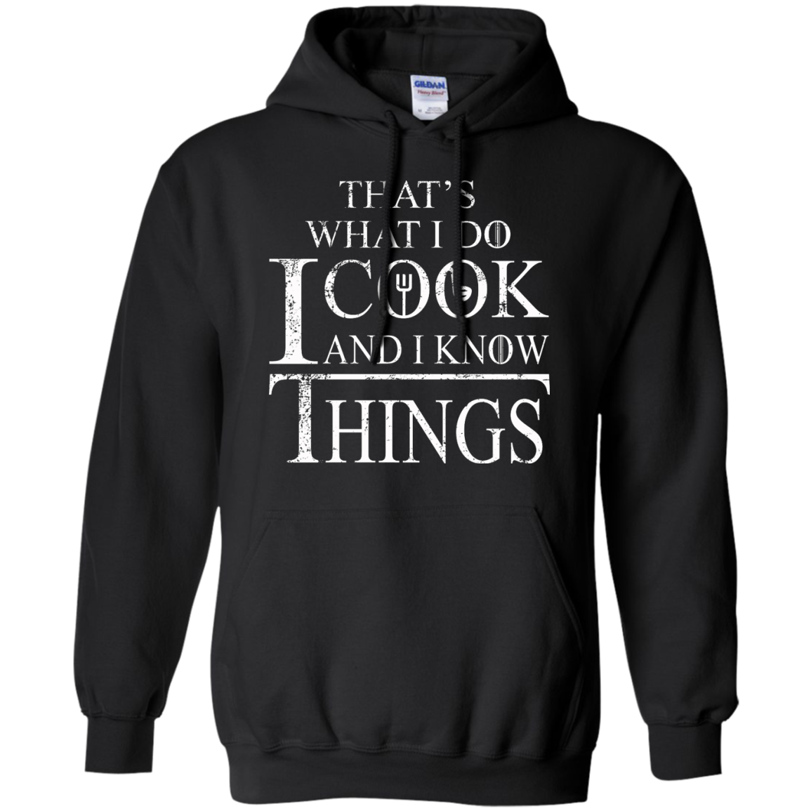 That's What I Do I Cook And I Know Things Shirt, Hoodie, Tank - TeeDragons