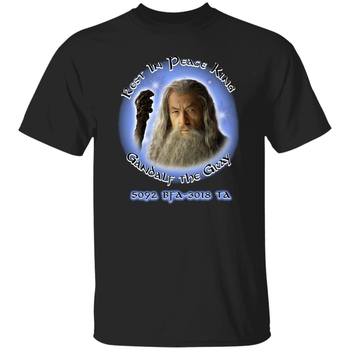 Rest In Peace Gandalf The Gray 5092 BFA 3018 TA Shirt