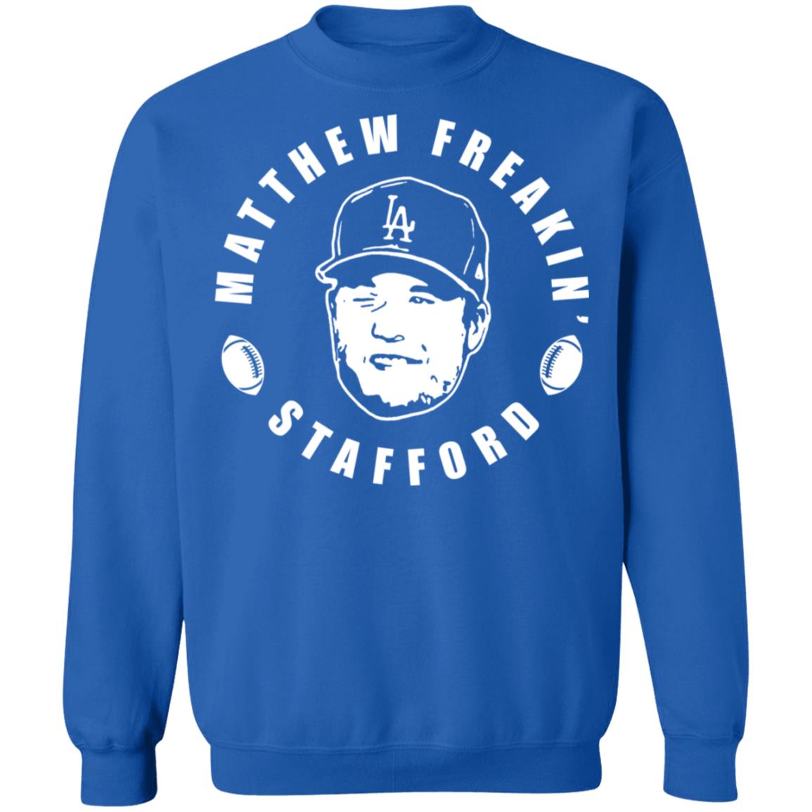 Matthew freakin' stafford shirt