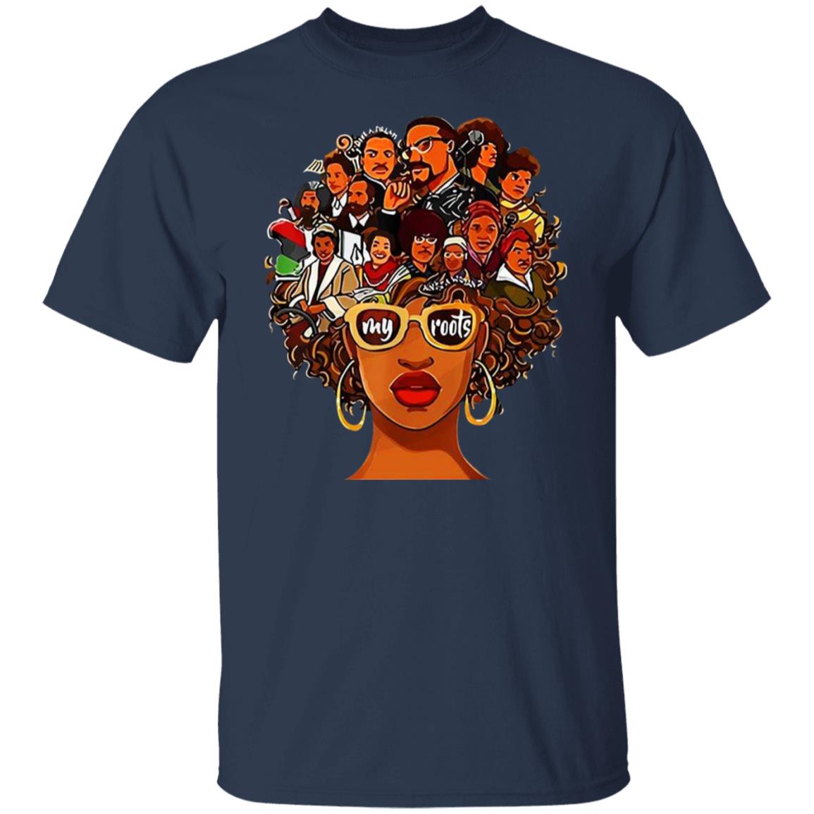 I love my roots shirt