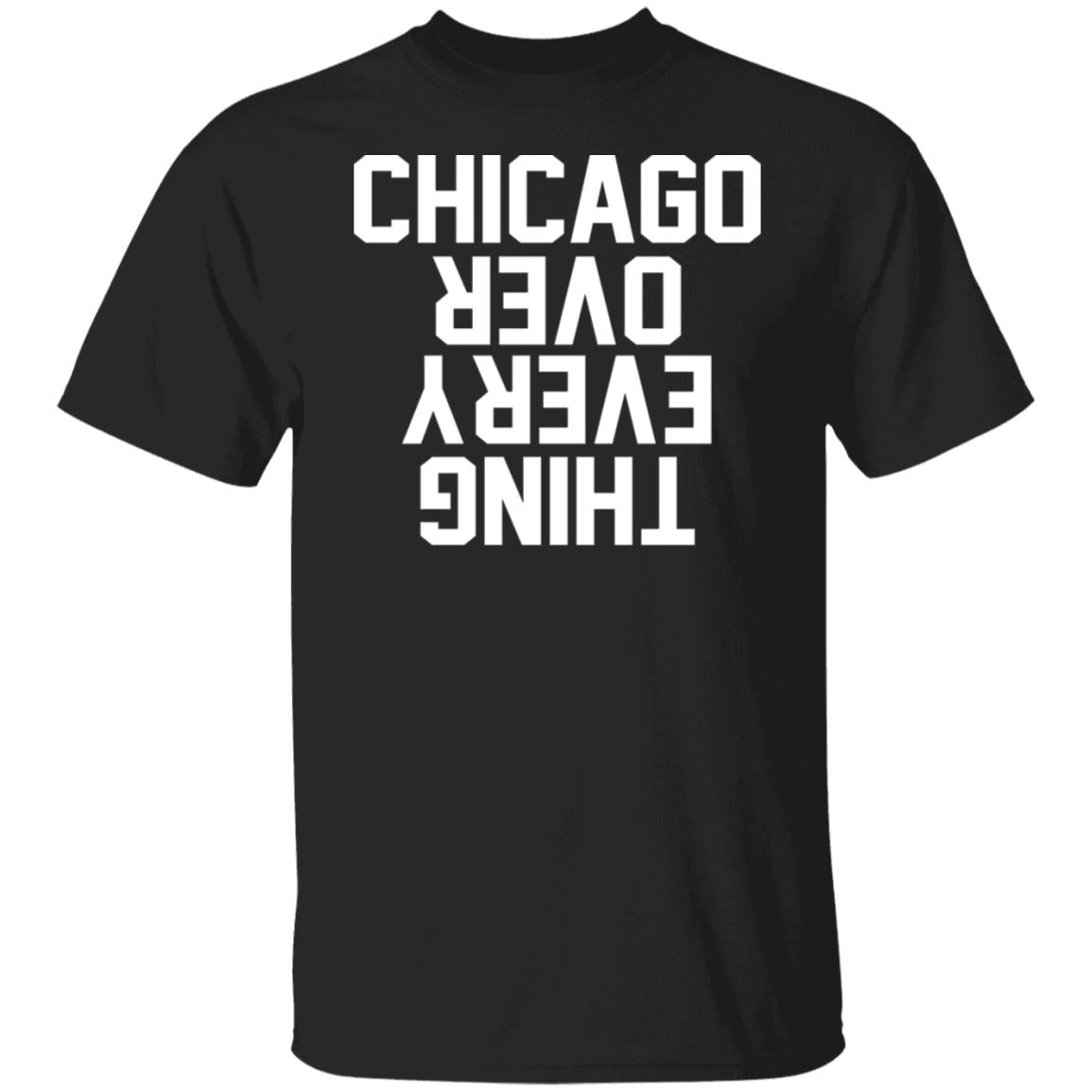 Chicago over everything hoodie