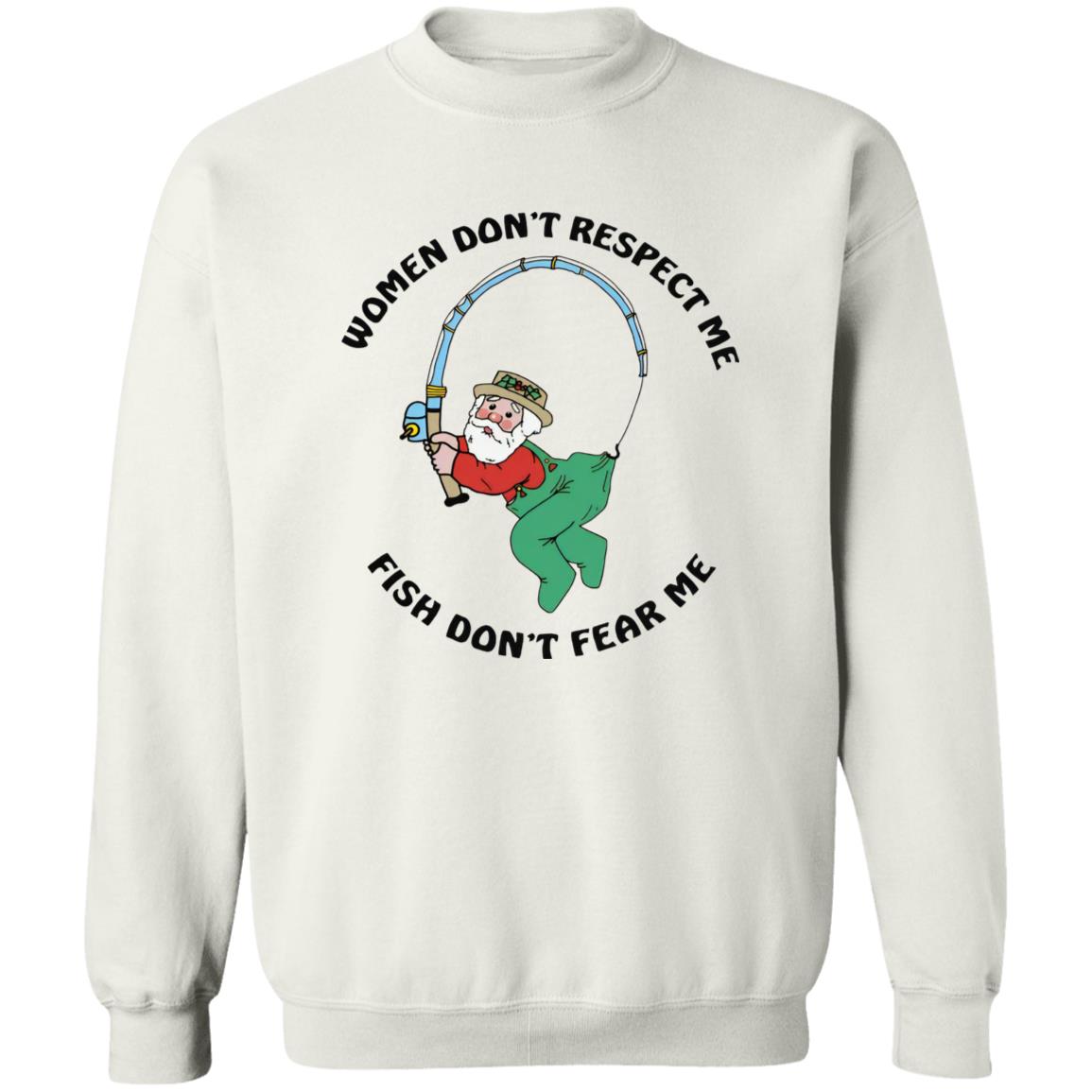 Women Don't Respect Me Fish Don't Fear Me Shirt
