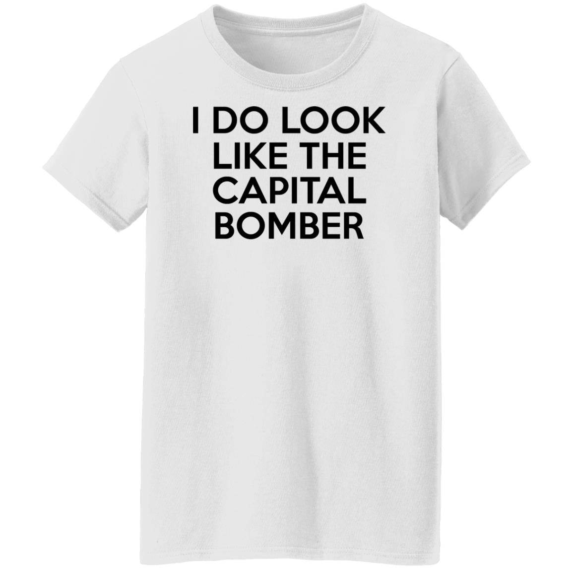 I Do Look Like The Capital Bomber Shirt