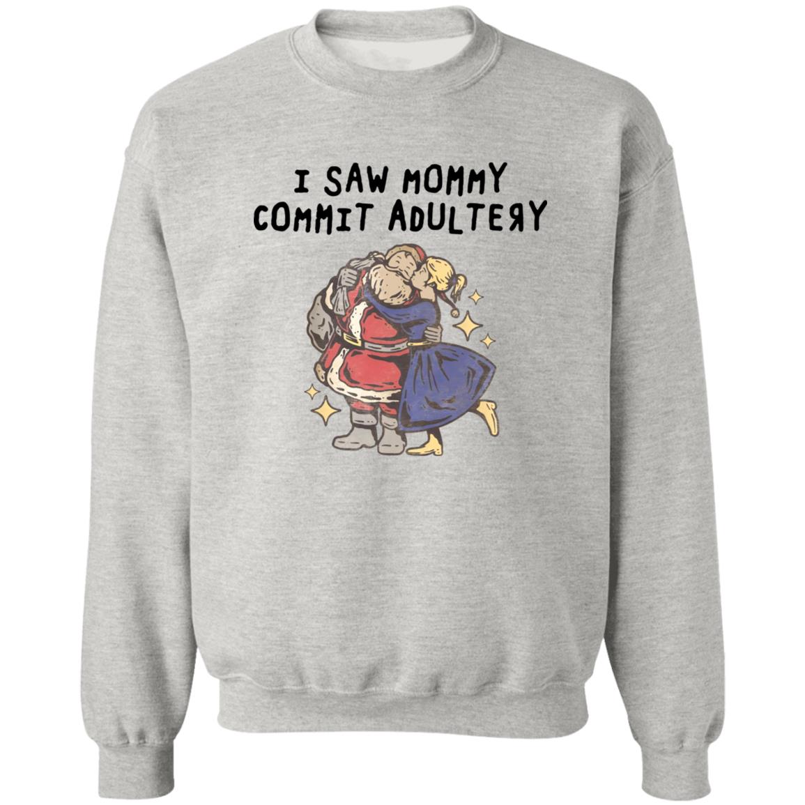 I Saw Mommy Commit Adultery Shirt