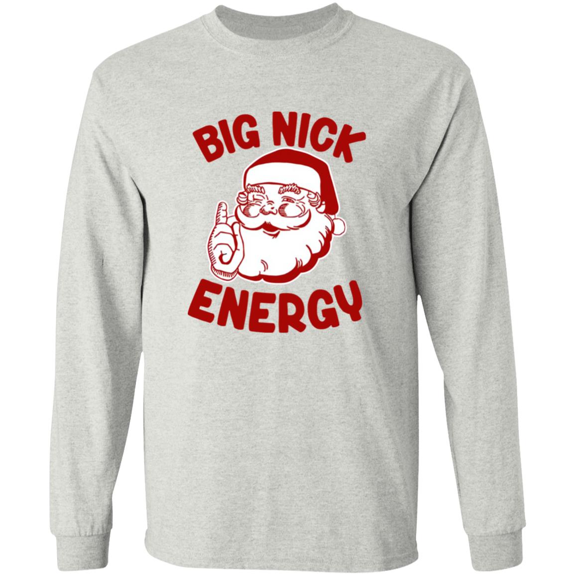 Santa Big Nick Energy Shirt