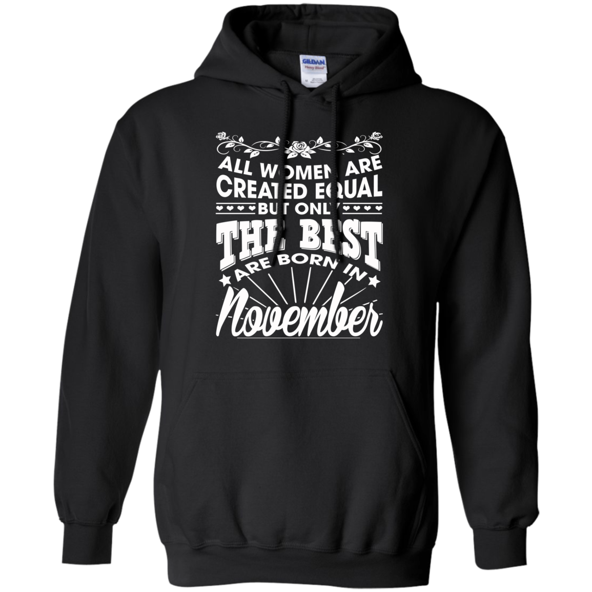 All Women Are Created Equal But Only The Best Are Born In November T-Shirt - TeeDragons