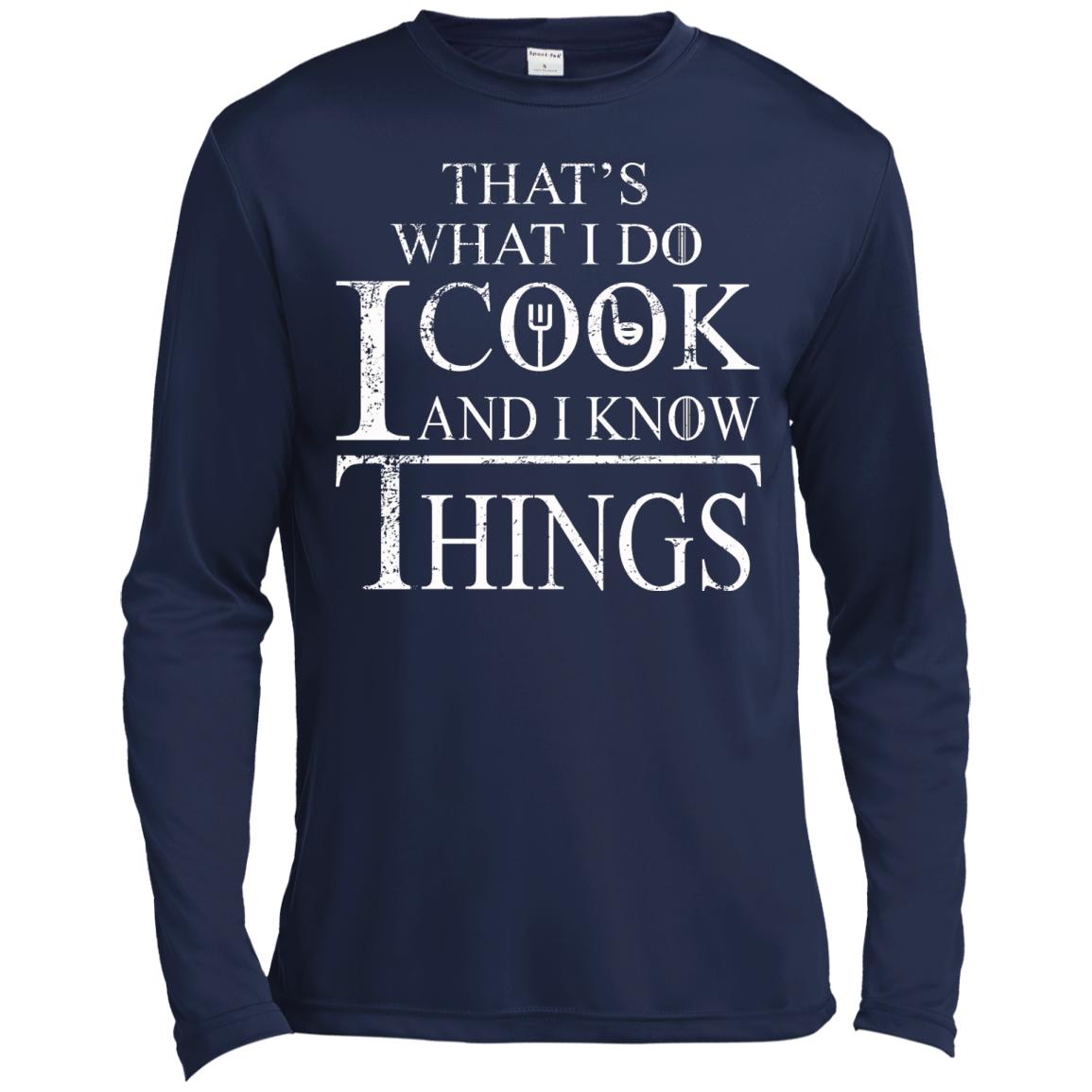 That's What I Do I Cook And I Know Things Shirt, Hoodie, Tank - TeeDragons