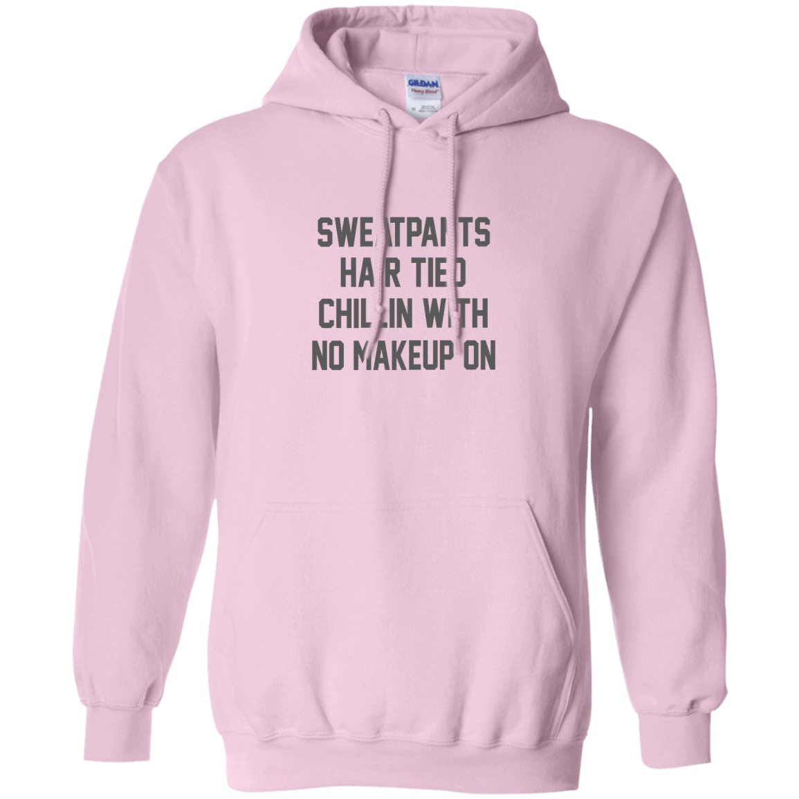 Sweatpants Hair Tied Chillin With No Makeup On Shirt, Hoodie, Tank - TeeDragons