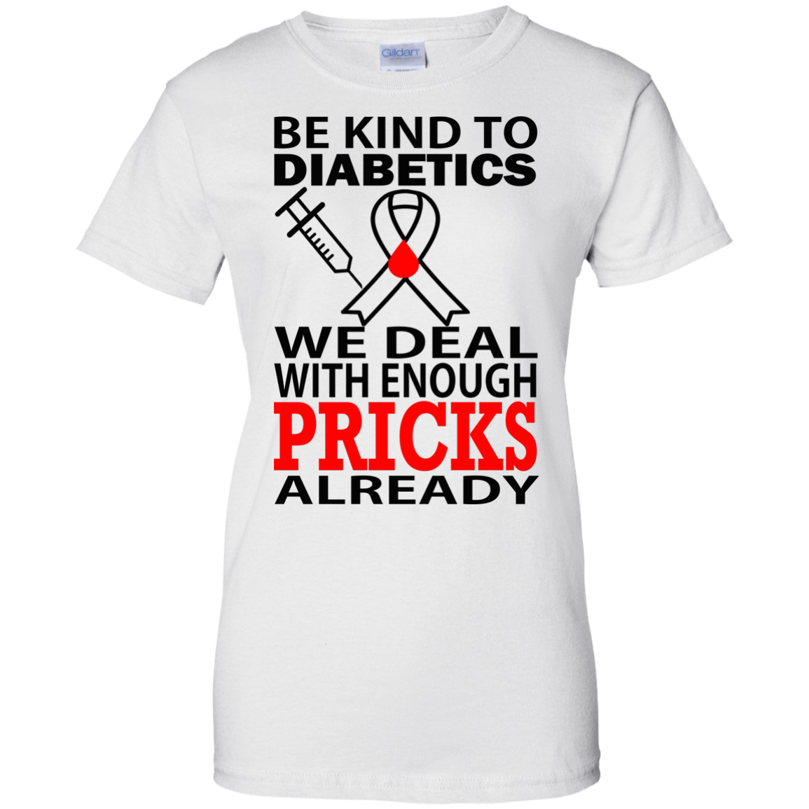 Be Kind To Diabetics We Deal With Enough Pricks Already Shirt - TeeDragons
