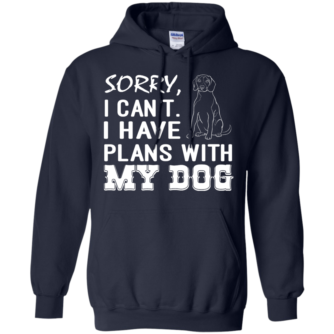 Sorry, I Can't. I Have Plans With My Dog Shirt - TeeDragons