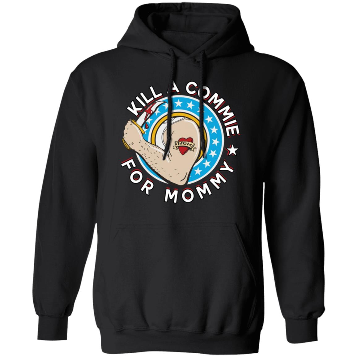 Kill a commie for mommy shirt