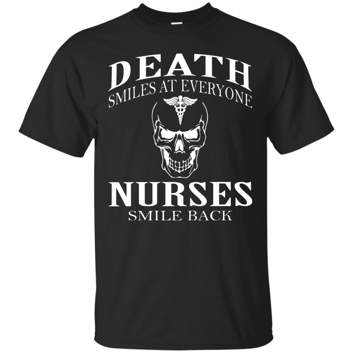 Death Smiles At Everyone - Nurses Smile Back Shirt, Hoodie, Tank - TeeDragons