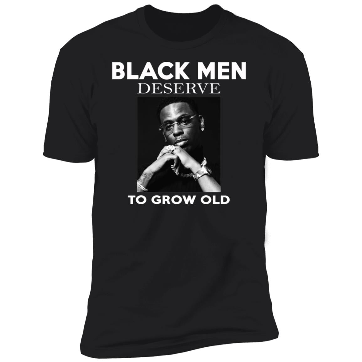 Black Men Deserve To Grow Old Shirt