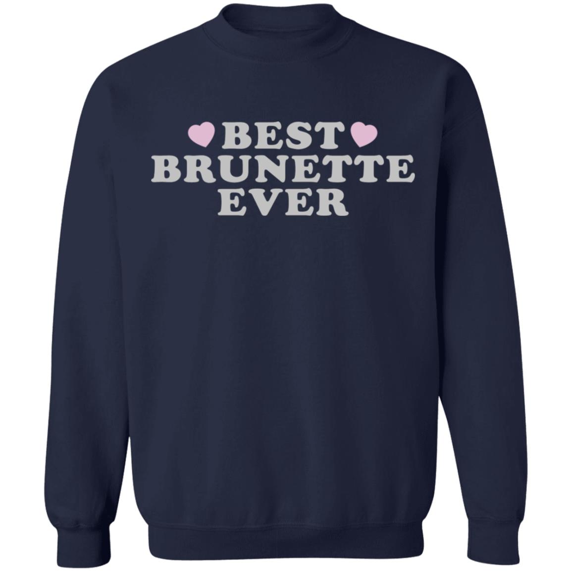 Best Brunette Ever Shirt