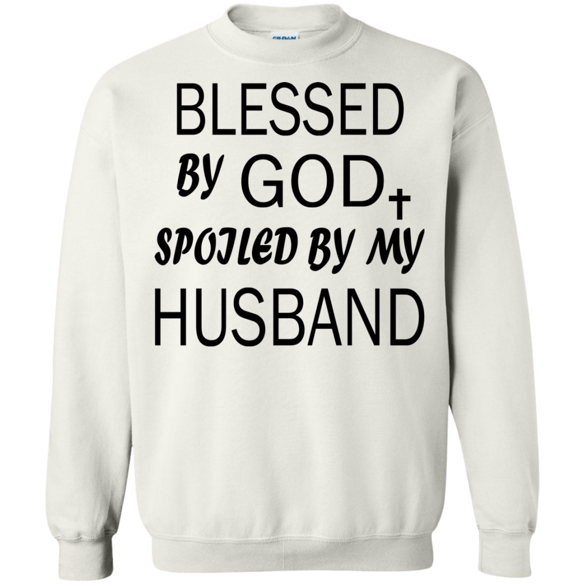 Bless By God - Spoiled By My Husband Shirt, Hoodie, Tank - TeeDragons