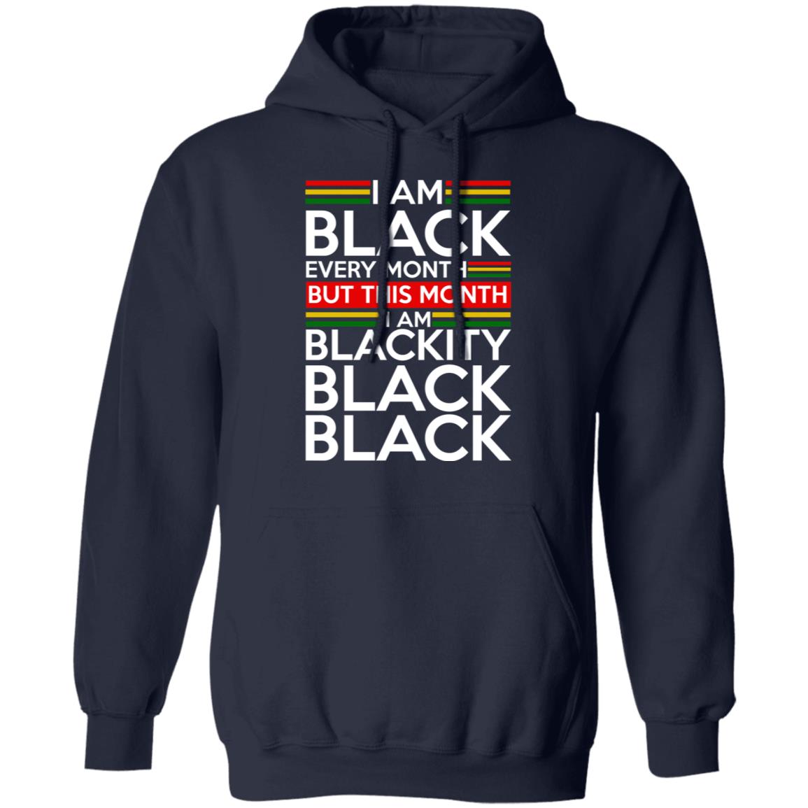 I am black every month but this month i am blackity black shirt